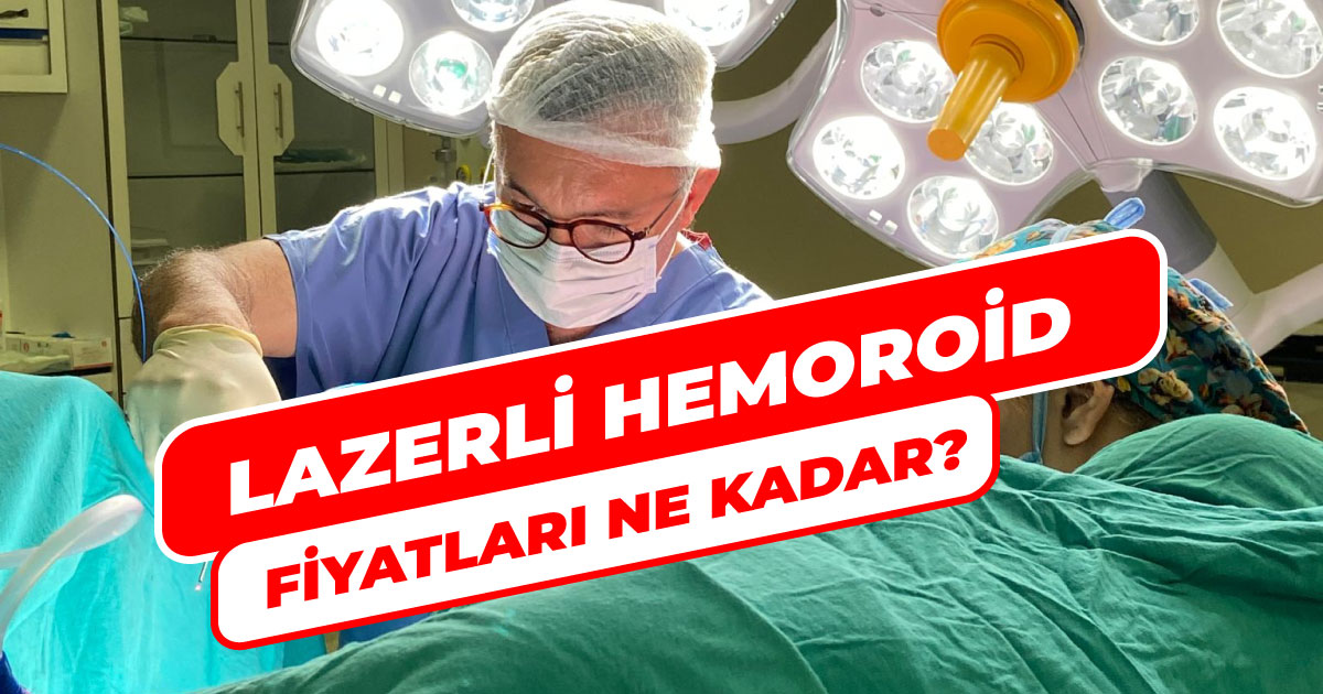 Lazerli Hemoroid Ne kadar